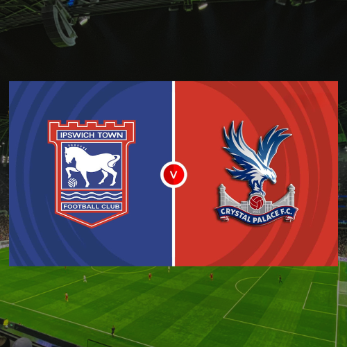 Crystal Palace Ipswich Town Preview